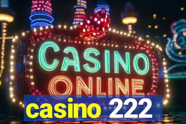 casino 222